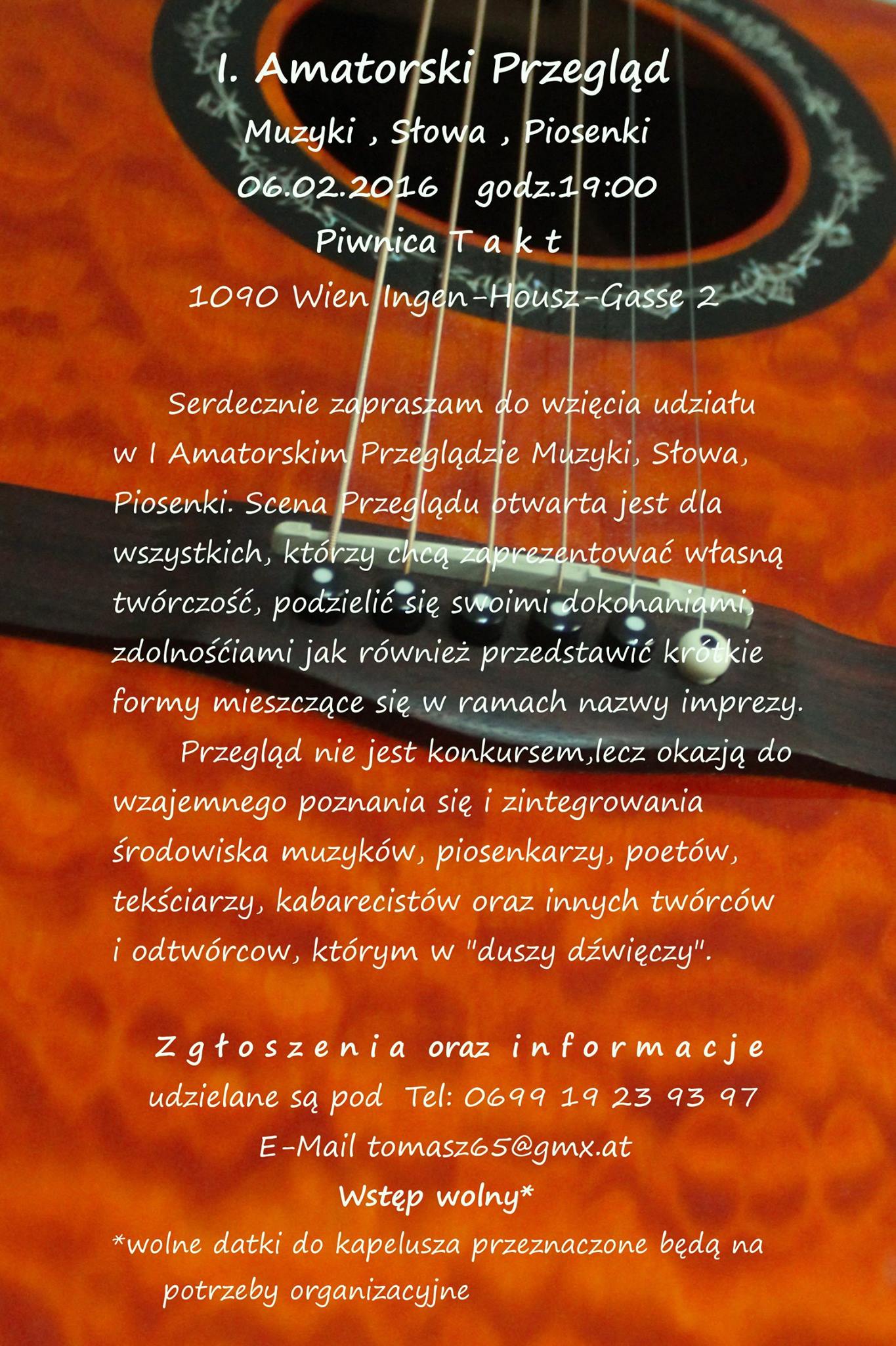 I. Amatorski Przegląd – Tomasz Ryszka-Tomala zaprasza dnia 06.02.2016, godz.19:00 Piwnica T a k t